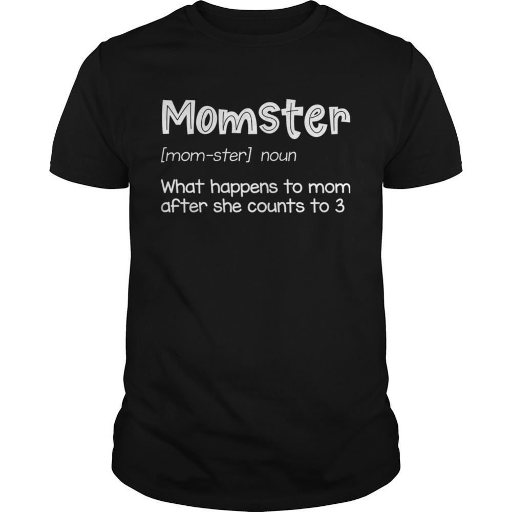Momster Definition Funny Tshirt